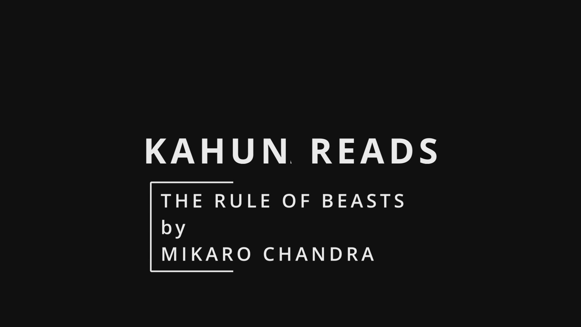 The Rule Of Beasts by Mikaro Chandra